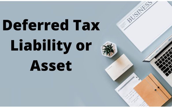 Deferred Tax Liability/ Asset