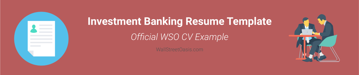 Investment Banking Resume Template - Official Wallstreet Oasis CV Example