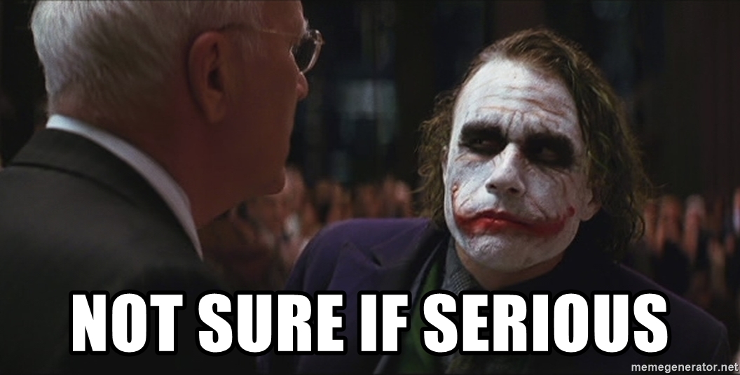 Not sure if serious