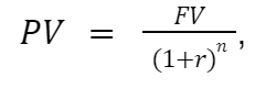 PV = FV(1+r)n,