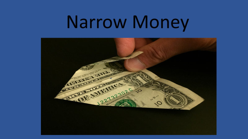 Narrow Money