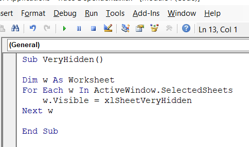 We have stored the Excel worksheet in the variable w in this code. Then, we iterated through all the selected sheets and changed their visibility to “Very Hidden.”
