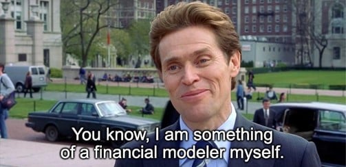 I am something of a financial modeler myself