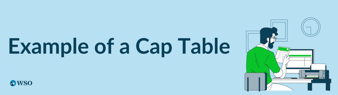 Capitalization Table - Guide, Example, Download a Cap Table | Wall ...