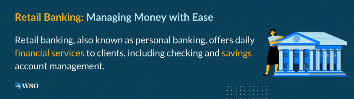 Retail Banking: What It Is, Different Types, Common Services