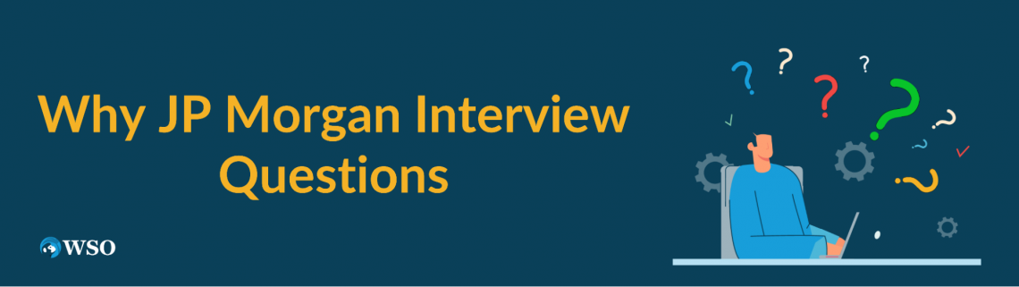 Why JP Morgan Interview Questions - How to Answer this Interview ...